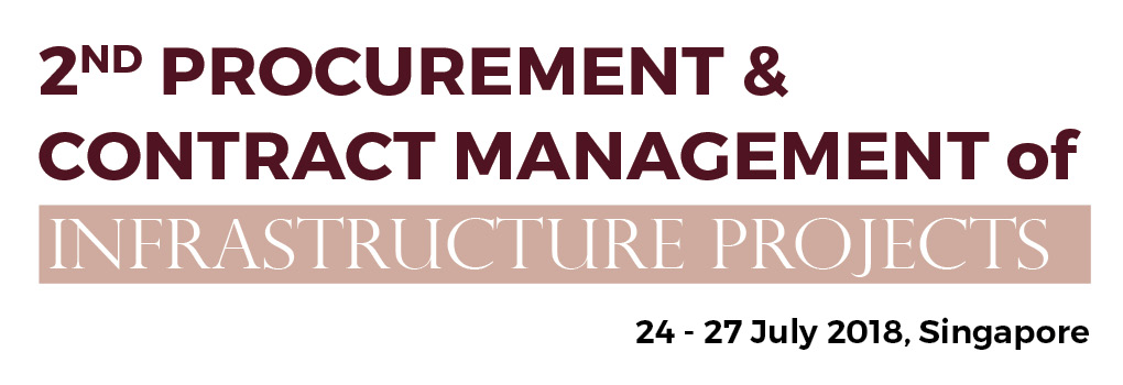 2nd Procurement & Contract Management of Infrastructure Projects Summit 2018